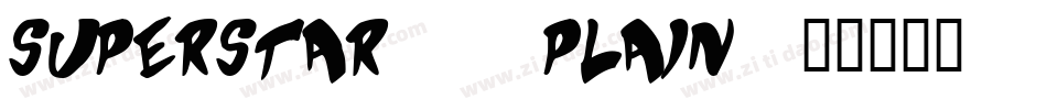 Superstar.. Plain字体转换